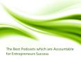Sam Solakyan - The Best Podcasts for Entrepreneurs PowerPoint PPT Presentation