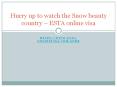 Hurry up to watch the Snow beauty country – ESTA online visa PowerPoint PPT Presentation