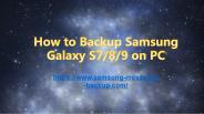 How to Backup Samsung Galaxy S789 on Computer