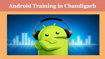 Android Training in Chandigarh (3)