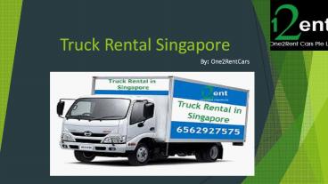 Best Truck Rental Company in Singapore