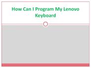 How Can I Program My Lenovo Keyboard