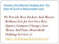 Packers And Movers Kolkata Are The Best At Such A Reasonable Cost PowerPoint PPT Presentation