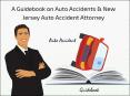 A Guidebook On Auto Accidents & New Jersey Auto Accident Attorney PowerPoint PPT Presentation