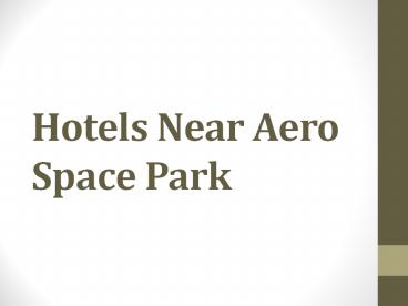Hotels Near Aero Space Park