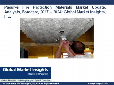 Passive Fire Protection Materials Market share by applications and regions for 2017- 2024