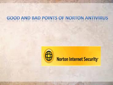 Good and Bad points of Norton Antivirus