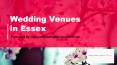 Wedding Venues in Essex PowerPoint PPT Presentation