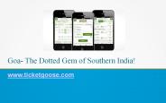 Goa- The Dotted Gem of Southern India!