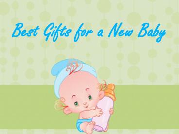 Best Gifts for a New Baby