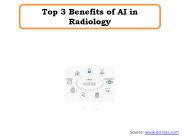 Top 3 Benefits of AI in Radiology