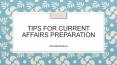 Current Affairs Preparation Tips PowerPoint PPT Presentation