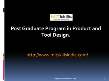 Post Graduate Program in Product and Tool Design | PGP in Product and Tool Design (Weekend) | Mechanical Design Courses | MITSkills, Pune