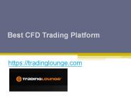 Best CFD Trading Platform - Tradinglounge.com