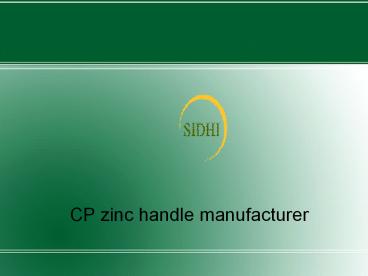 CP zinc handle manufacturer (4)