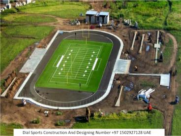 Dial Sports Construction And Designing Number +97 1502927128 UAE