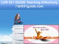 LDR 531 GUIDE Teaching Effectively / ldr531guide.com PowerPoint PPT Presentation