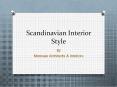Scandinavian Interior Style | Monnaie Architects & Interiors PowerPoint PPT Presentation