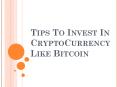 Tips to invest in cryptocurrencies PowerPoint PPT Presentation