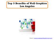 Top 3 Benefits of Wall Graphics Los Angeles