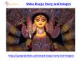 Find the best mata durga story and images PowerPoint PPT Presentation