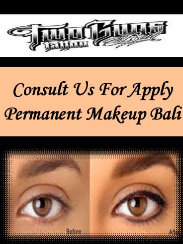 Consult Us For Apply Permanent Makeup Bali