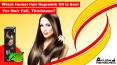 Which Herbal Hair Regrowth Oil is Best for Hair Fall, Thickness?