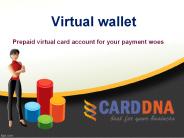 Prepaid virtual card account for your payment woes