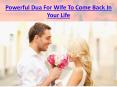 Powerful Dua For Wife To Come Back In Your Life PowerPoint PPT Presentation