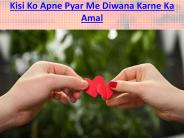 Kisi Ko Apne Pyar Me Diwana Karne Ka Amal