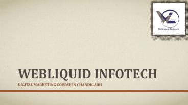 Webliquid Infotech Best Digital Marketing Training Institute in Chandigarh