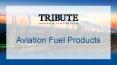 Aviation Fuel Products - Tribute Aviation PowerPoint PPT Presentation