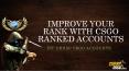 Choose to Buy CSGO Ranked Accounts and Get Higher Rank