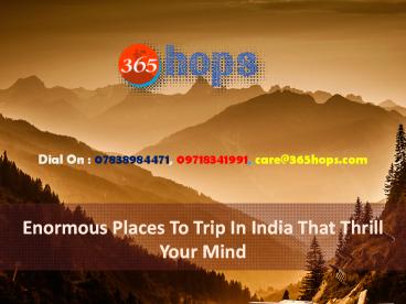 Enormous Places To Trip In India That Thrill Your Mind