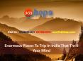 Enormous Places To Trip In India That Thrill Your Mind PowerPoint PPT Presentation