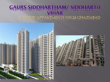 A Luxurious Apartment Gaur Siddhartham, Ghaziabad