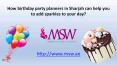 How birthday party planners in sharjah can help you to add sparkles to your day PowerPoint PPT Presentation