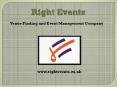 Right Events – UK’s Venue Finding & Event Management Company PowerPoint PPT Presentation