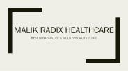 malik radix healthcare