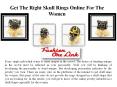 Get The Right Skull Rings Online For The Women PowerPoint PPT Presentation