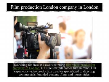 Film production London company in London