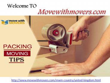 Best and affordable moving and shifting service provides in United Kingdom
