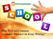 How To Avoid Common Grammar Mistakes In Essay Writing