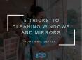 5 Tricks to Cleaning Windows and Mirrors PowerPoint PPT Presentation