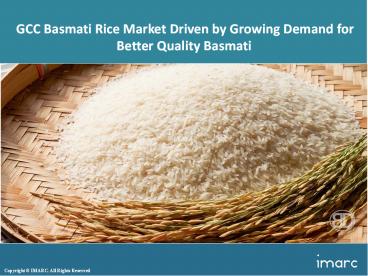 GCC Basmati Rice Market | Share, Size,Growth Trends and Forecast Report 2017-2022