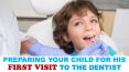 Preparing Your Child for His First Visit to the Dentist PowerPoint PPT Presentation