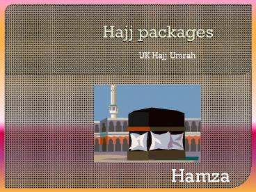 Hajj Packages 2018