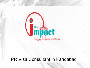PR Visa Consultant in Faridabad (2)