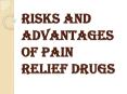 Need to Utilize Pain Relief Drugs PowerPoint PPT Presentation