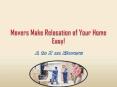 Movers Make Relocation of Your Home Easy! PowerPoint PPT Presentation